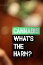 Watch Cannabis: What's the Harm? 0123movies