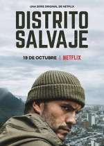 Watch Distrito Salvaje 0123movies