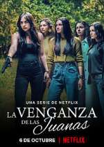 Watch La Venganza de las Juanas 0123movies