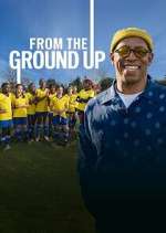 Watch From the Ground Up 0123movies