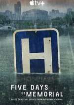 Watch Five Days at Memorial 0123movies