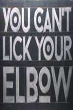 Watch You Can't Lick Your Elbow 0123movies