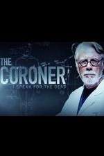 Watch The Coroner: I Speak for the Dead 0123movies