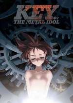 Watch Key the Metal Idol 0123movies