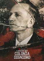 Watch A Sinister Sect: Colonia Dignidad 0123movies