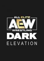Watch AEW Dark: Elevation 0123movies