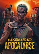 Watch Naked and Afraid: Apocalypse 0123movies