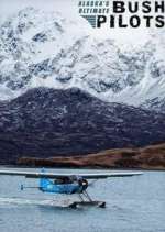 Watch Alaska's Ultimate Bush Pilots 0123movies