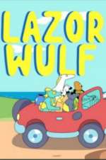 Watch Lazor Wulf 0123movies