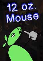 Watch 12 oz. Mouse 0123movies