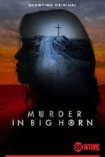Watch Murder in Big Horn 0123movies