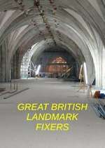 Watch Great British Landmark Fixers 0123movies