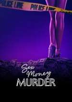 Watch Sex, Money, Murder 0123movies