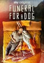Watch Funeral for a Dog 0123movies