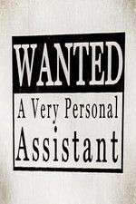 Watch Wanted: A Very Personal Assistant 0123movies