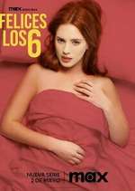 Watch Felices Los 6 0123movies