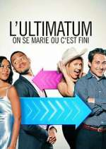 Watch Ultimatum: On se marie ou c'est fini 0123movies
