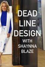 Watch Deadline Design with Shaynna Blaze 0123movies