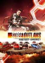 Watch Street Outlaws: Fastest in America 0123movies