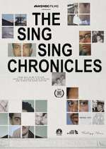 Watch The Sing Sing Chronicles 0123movies