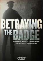 Watch Betraying the Badge 0123movies