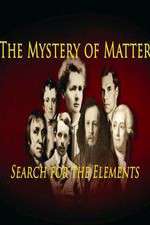 Watch The Mystery of Matter: Search for the Elements 0123movies