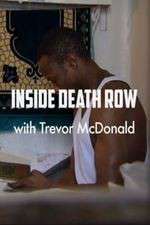 Watch Inside Death Row with Trevor McDonald 0123movies