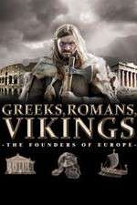 Watch Greeks, Romans, Vikings: The Founders of Europe 0123movies