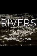 Watch Rivers with Jeremy Paxman 0123movies