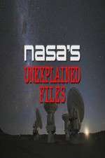 Watch NASA's Unexplained Files 0123movies