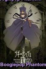 Watch Boogiepop Phantom 0123movies