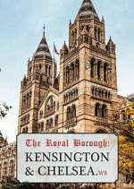 Watch The Royal Borough: Kensington and Chelsea 0123movies