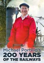 Watch Michael Portillo\'s 200 Years of the Railways 0123movies