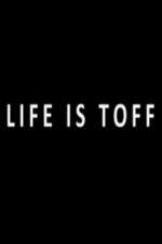 Watch Life Is Toff 0123movies