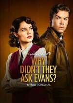 Watch Why Didn't They Ask Evans? 0123movies