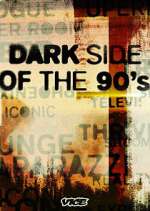 Watch Dark Side of the '90s 0123movies