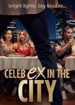 Watch Celeb Ex in the City 0123movies