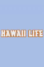 Watch Hawaii Life 0123movies