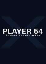 Watch Player 54: Chasing the XFL Dream 0123movies