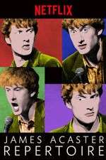 Watch James Acaster: Repertoire 0123movies