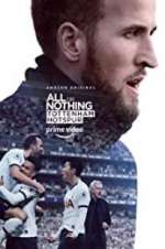 Watch All or Nothing: Tottenham Hotspur 0123movies