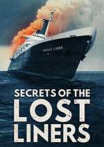 Watch Secrets of the Lost Liners 0123movies
