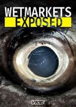 Watch Wet Markets Exposed 0123movies
