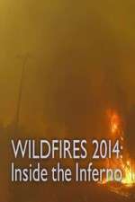 Watch Wildfires 2014 Inside the Inferno 0123movies