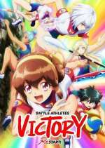 Watch Battle Athletes Victory ReSTART! 0123movies