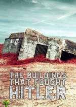 Watch The Buildings That Fought Hitler 0123movies