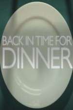 Watch Back in Time for Dinner 0123movies