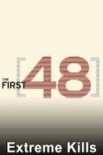 Watch The First 48: Extreme Kills 0123movies