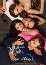Watch Dünyayla Benim Aramda 0123movies