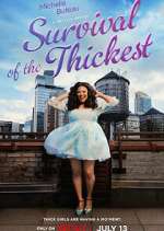 Watch Survival of the Thickest 0123movies